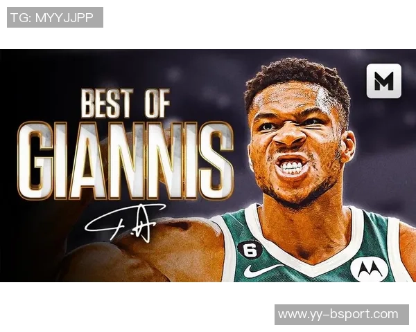 字母哥本赛季出战697分钟狂砍700分展现狠劲实力